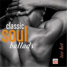 Classic Soul Ballads Too Hot cover picture