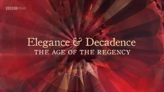 Elegance and Decadence - The Age of the Regency cover picture