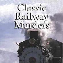 Classic Railway Murders cover picture
