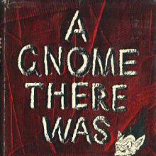 A Gnome There Was cover picture