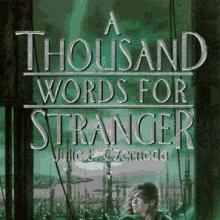 A Thousand Words For Stranger cover picture