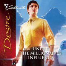 Under The Millionaire's Influence cover picture