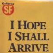 I Hope I Shall Arrive Soon cover picture