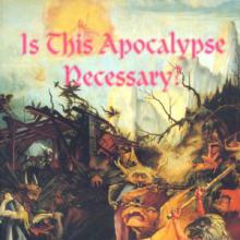 Is This Apocalypse Necessary cover picture