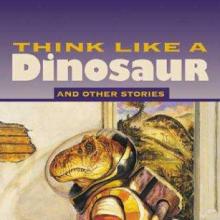 Think Like A Dinosaur cover picture