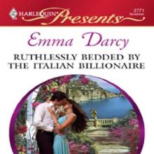 Ruthlessly Bedded By The Italian Billionaire book cover