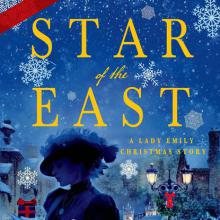 Star of the East: A Lady Emily Christmas Story book cover