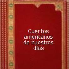 Cuentos americanos de nuestros dÃ­Â­as cover picture