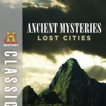Ancient Mysteries Lost Cities cover picture