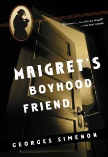 Maigret's Boyhood Friend book cover