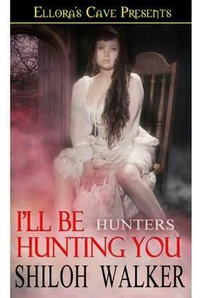 Ill Be Hunting You