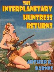Interplanetary Huntress Returns