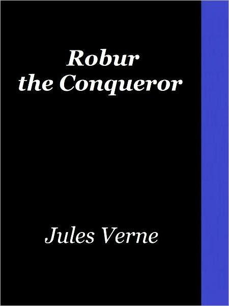 Robur The Conqueror