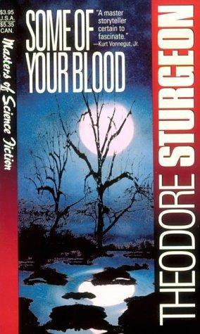 Some Of Your Blood