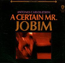 A Certain Mr. Jobim cover picture