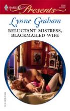 Reluctant Mistress, Blackmailed Wife cover picture