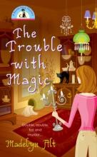The Trouble With Magic cover picture