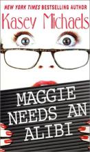 Maggie Needs An Alibi cover picture
