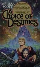 A Choice Of Destinies cover picture