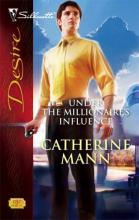 Under The Millionaire's Influence cover picture