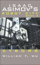Cyborg, Isaac Asimov's Robot City Book 3 cover picture