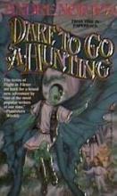 Dare To Go A-Hunting cover picture