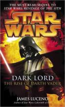 Dark Lord The Rise Of Darth Vader cover picture