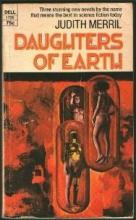 Daughters Of Earth And Other Stories cover picture