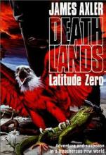 Latitude Zero cover picture