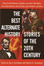 The Best Alternate History Stories Of The cover picture