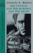The Evening And The Morning And The Night The Evening And The Morning And The Night cover picture