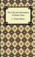 The Life And Adventures Of Santa Claus The Life And Adventures Of Santa Claus cover picture