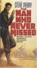 The Man Who Never Missed The Man Who Never Missed cover picture