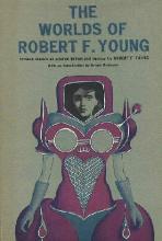 The Worlds Of Robert F. Young cover picture