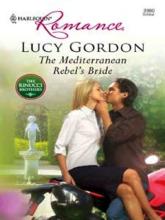 The Mediterranean Rebel's Bride book cover