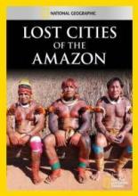 Lost Cities of the Amazon