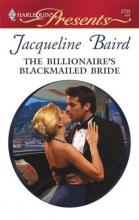 The Billionaire's Blackmailed Bride cover picture