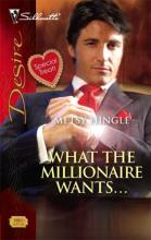 What The Millionaire Wants... cover picture