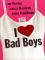 I Love Bad Boys book cover